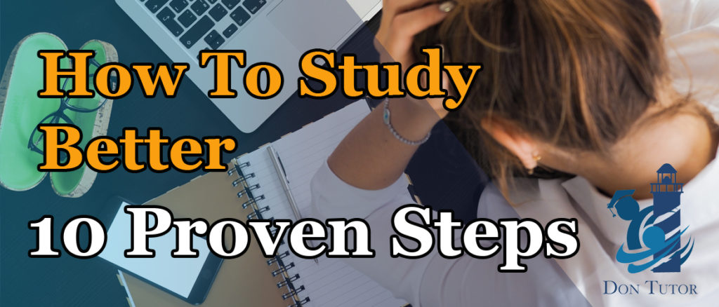 How to Study Better: 10 scientifically proven steps